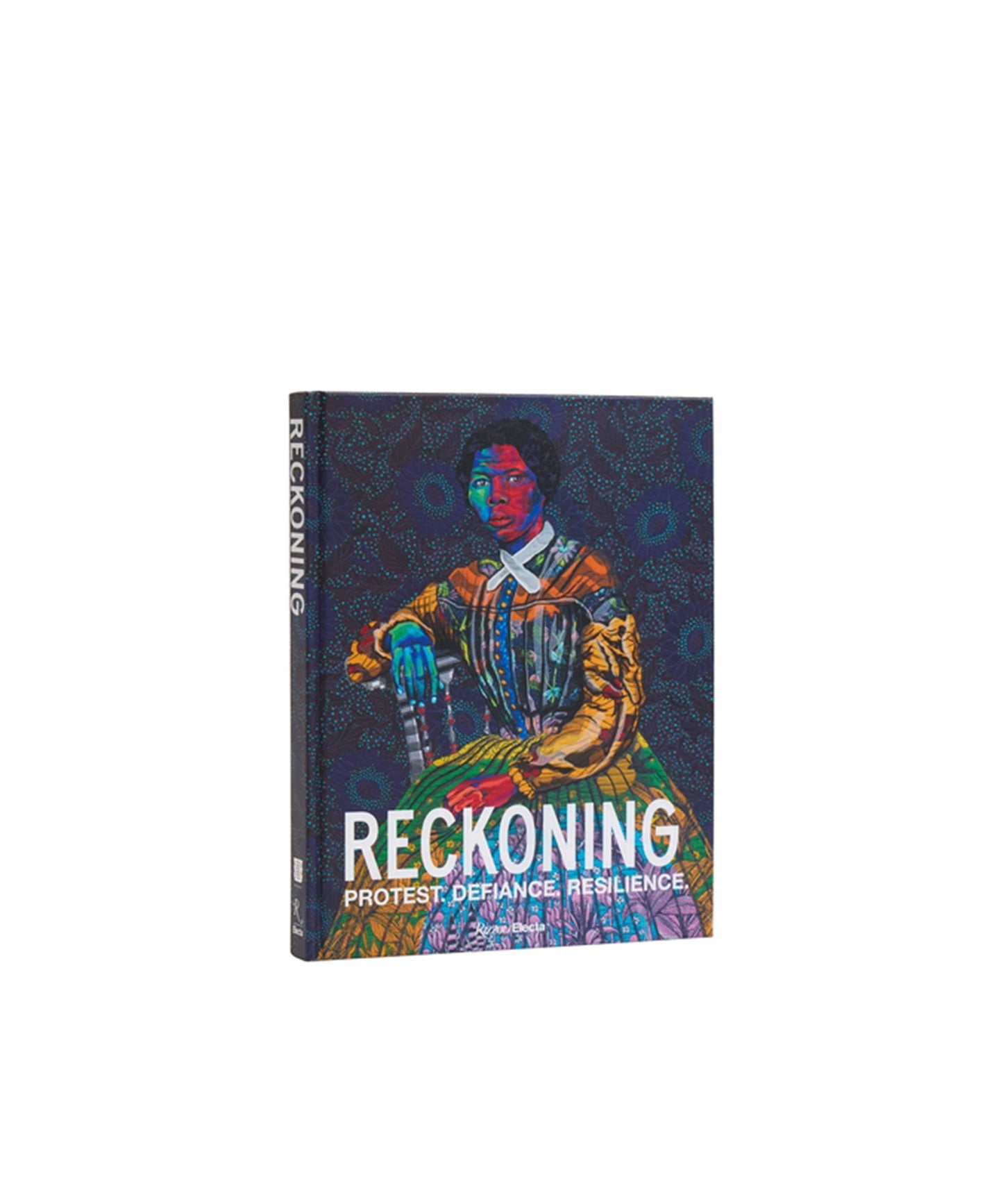 Reckoning: Protest. Defiance. Resilience.