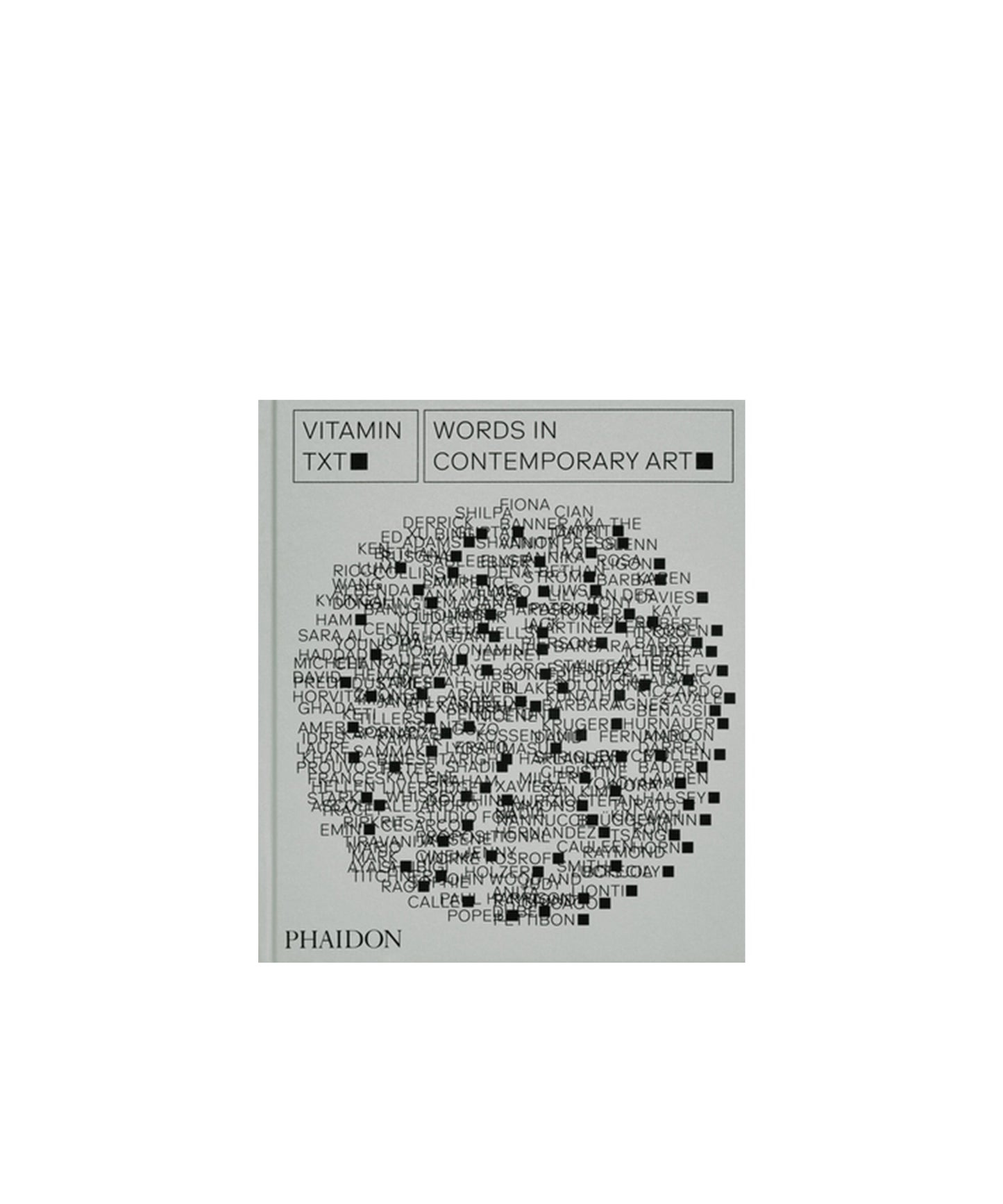 Vitamin Txt: Words in Contemporary Art
